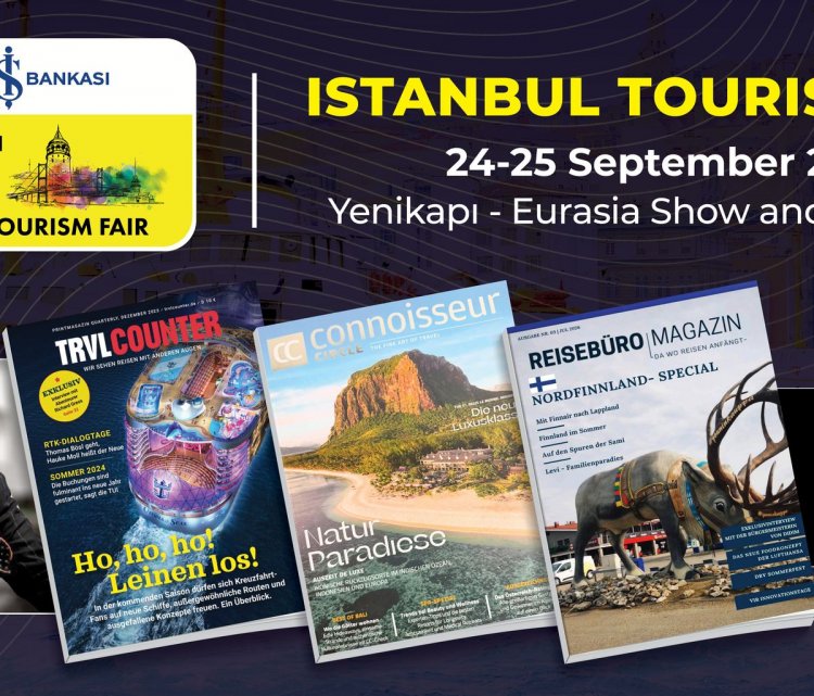 AVRUPA TURİZM MEDYASININ ÖNDE GELEN TEMSİLCİLERİ İSTANBUL TURİZM FUARI'NDA BULUŞACAK