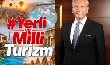 FİRUZ BAĞLIKAYA'DAN TURİZMDE YERLİ VE MİLLİ VURGUSU
