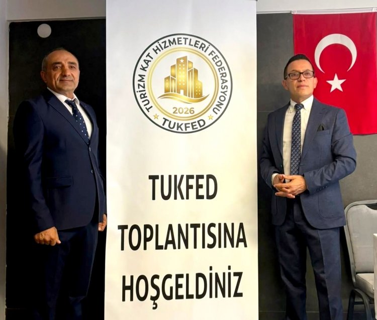 TÜRKİYE TURİZM KAT HİZMETLERİ FEDERASYONU (TUKFED) KURULDU