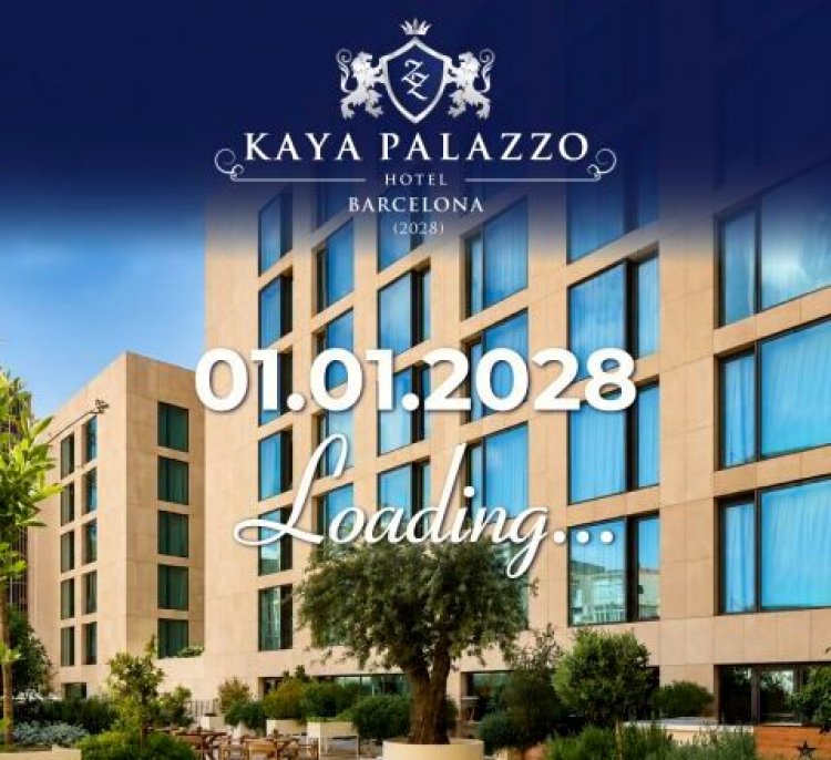 KAYA HOTELS & RESORTS, AVRUPA’DAKİ İKİNCİ OTELİNİ BARSELONA’DA AÇIYOR