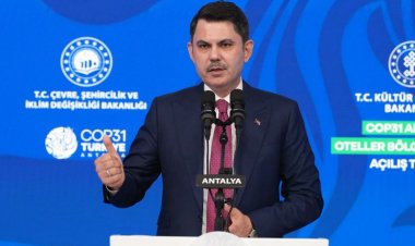 BAKAN KURUM: 'COP31 YATIRIMLARI ANTALYA’NIN GELECEĞİNE KALACAK'
