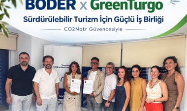 BODRUM’DA SÜRDÜRÜLEBİLİR TURİZM İÇİN GÜÇ BİRLİĞİ: BODER VE GREENTURGO PROTOKOL İMZALADI