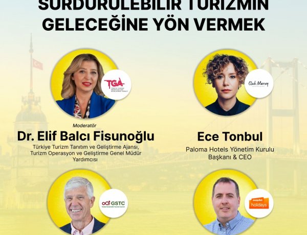 TURİZMİN GELECEĞİ İÇİN YENİ GÜNDEM: SÜRDÜRÜLEBİLİRLİK