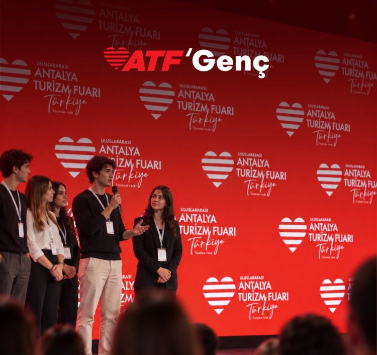 GELECEĞİN TURİZMCİLERİ ATF GENÇ ZİRVESİ'NDE BİR ARAYA GELECEK