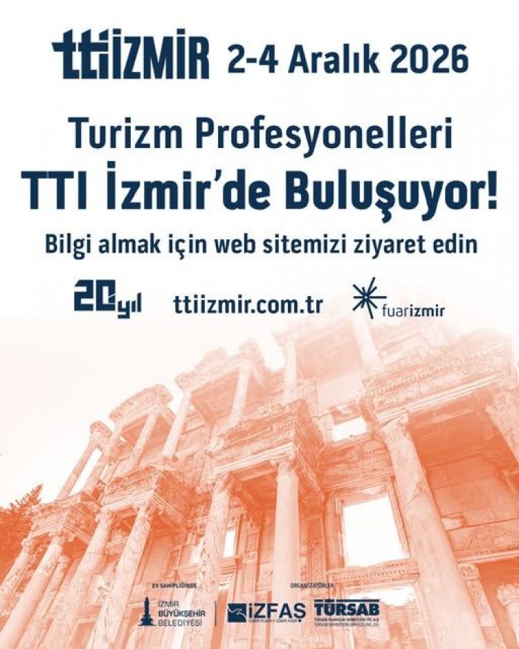 TURİZM SEKTÖRÜNÜN KALBİ İZMİR’DE ATACAK: TTI İZMİR 20. YILINDA KAPILARINI AÇMAYA HAZIRLANIYOR