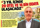 RİXOS HOTELS MISIR CEO’SU ERKAN YILDIRIM: '3 YIL İÇİNDE 20 OTEL VE 16 BİN ODAYA ULAŞACAĞIZ'