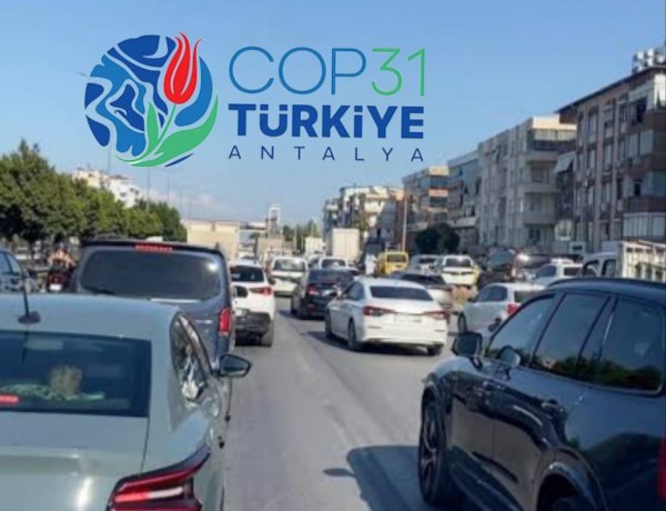 ANTALYA’DA COP31 İKLİM ZİRVESİ NEDENİYLE ULAŞIMDA ÖZEL TRAFİK TEDBİRLERİ UYGULANACAK
