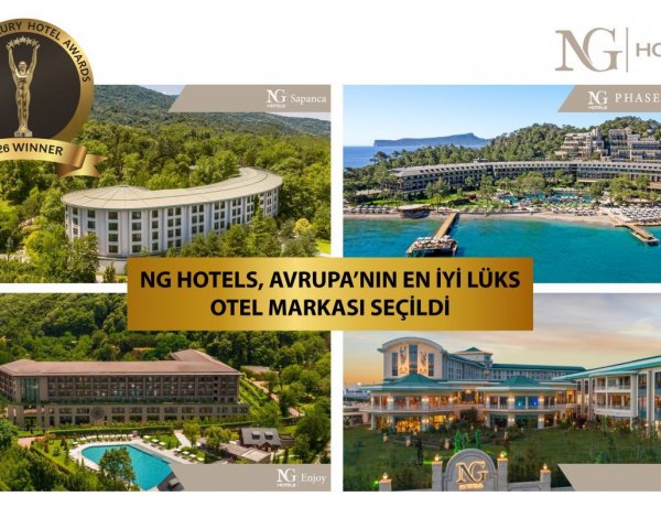 NG HOTELS, 2026 WORLD LUXURY AWARDS’TA "AVRUPA’NIN EN İYİ LÜKS OTEL MARKASI" SEÇİLDİ