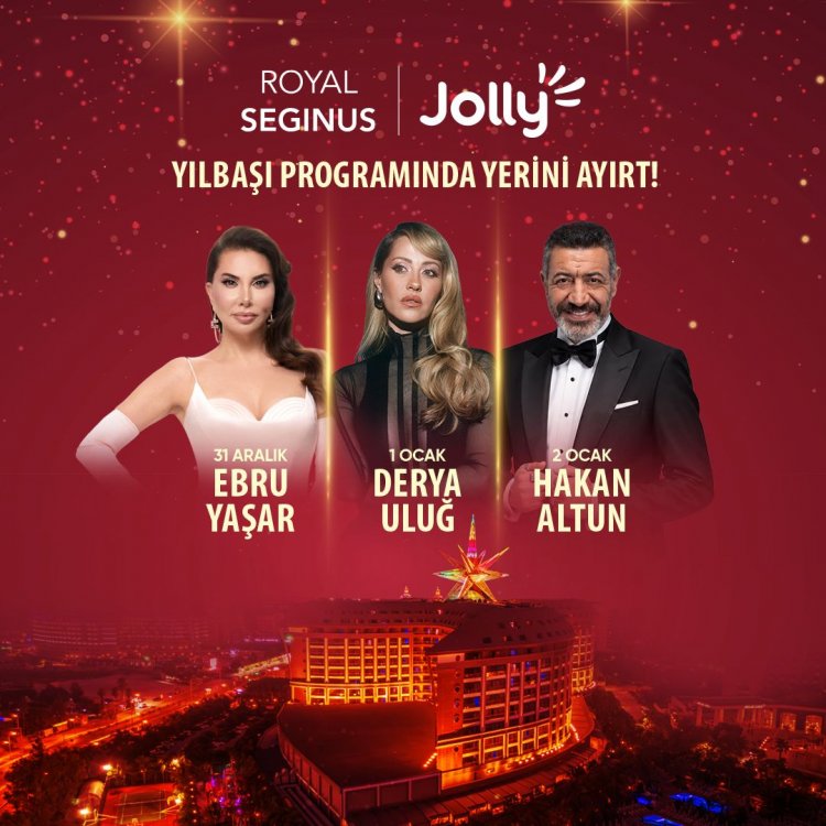 JOLLY İMZASIYLA HAZIRLANAN KONSERLERLE ROYAL SEGINUS’TA 3 GECE KUTLAMA